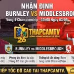 Hình ảnh nhận định bóng đá Burnley vs Middlesbrough vòng 4 Championship lúc 02h00 ngày 3/9, thống kê phong độ và thông tin lực lượng trên ThapcamTV.